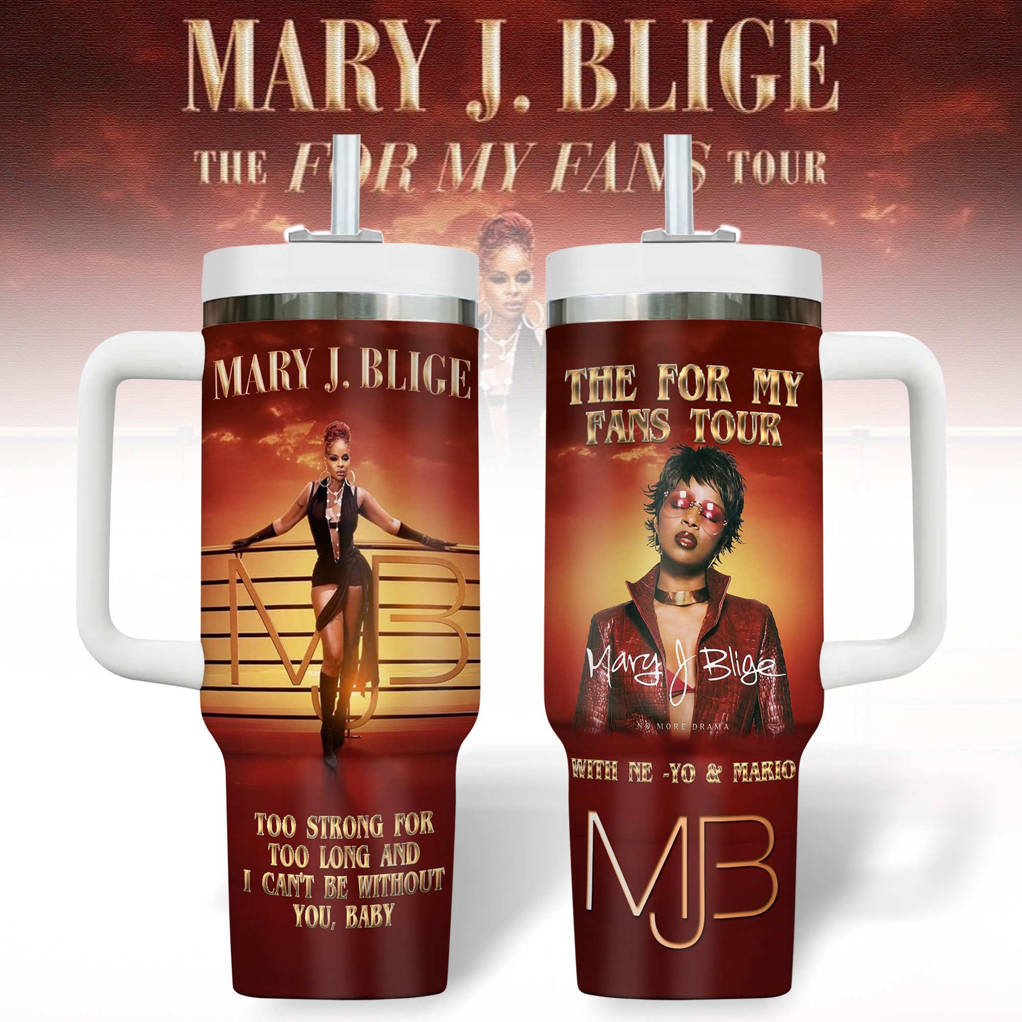 Mary J. Blige Music Custom Stanley Cup 40 oz 30 oz Tumbler With HandleTVC2301282