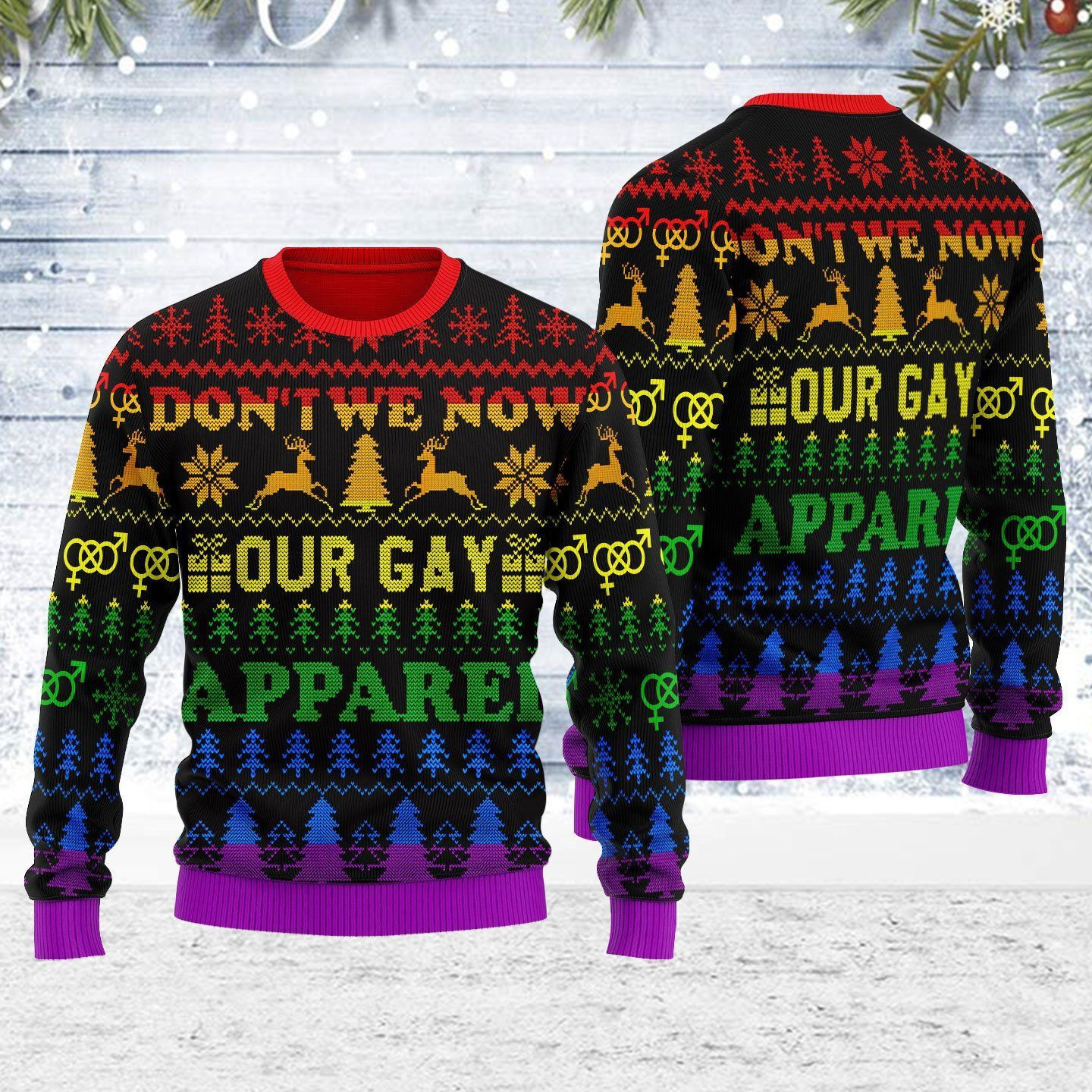 Merry Christmas Don'T We Now Our Gay For Unisex Ugly Christmas Sweater Adult 3D Funny Matching for family