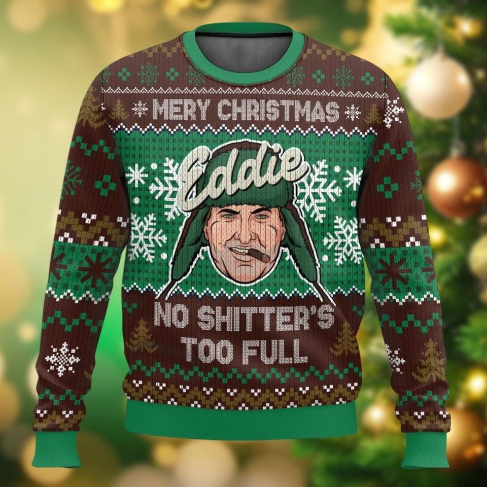 Merry Christmas Eddie No Shitter's To Full Sweater, Cousin Eddie Christmas Ugly Sweater - Image 3