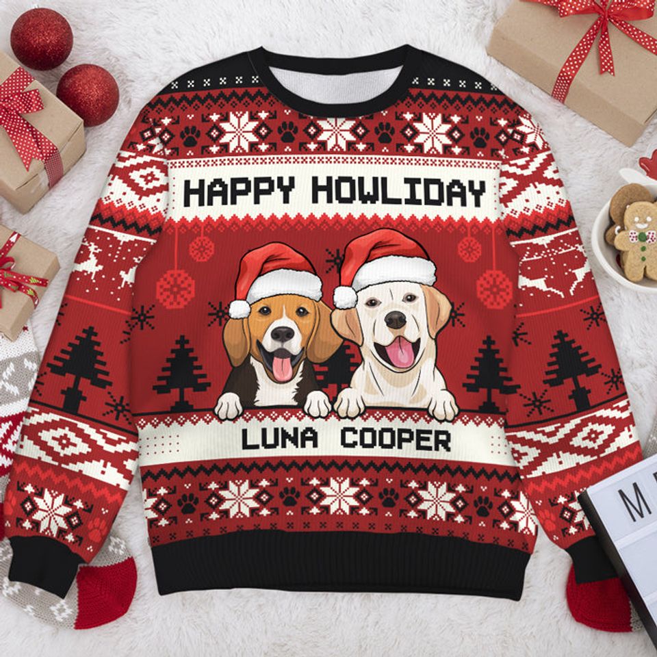 Merry Christmas, Happy Howliday - Personalized Custom Unisex Ugly Christmas Sweatshirt - Gift For Dog Lovers, Pet Lovers, Christmas Gift