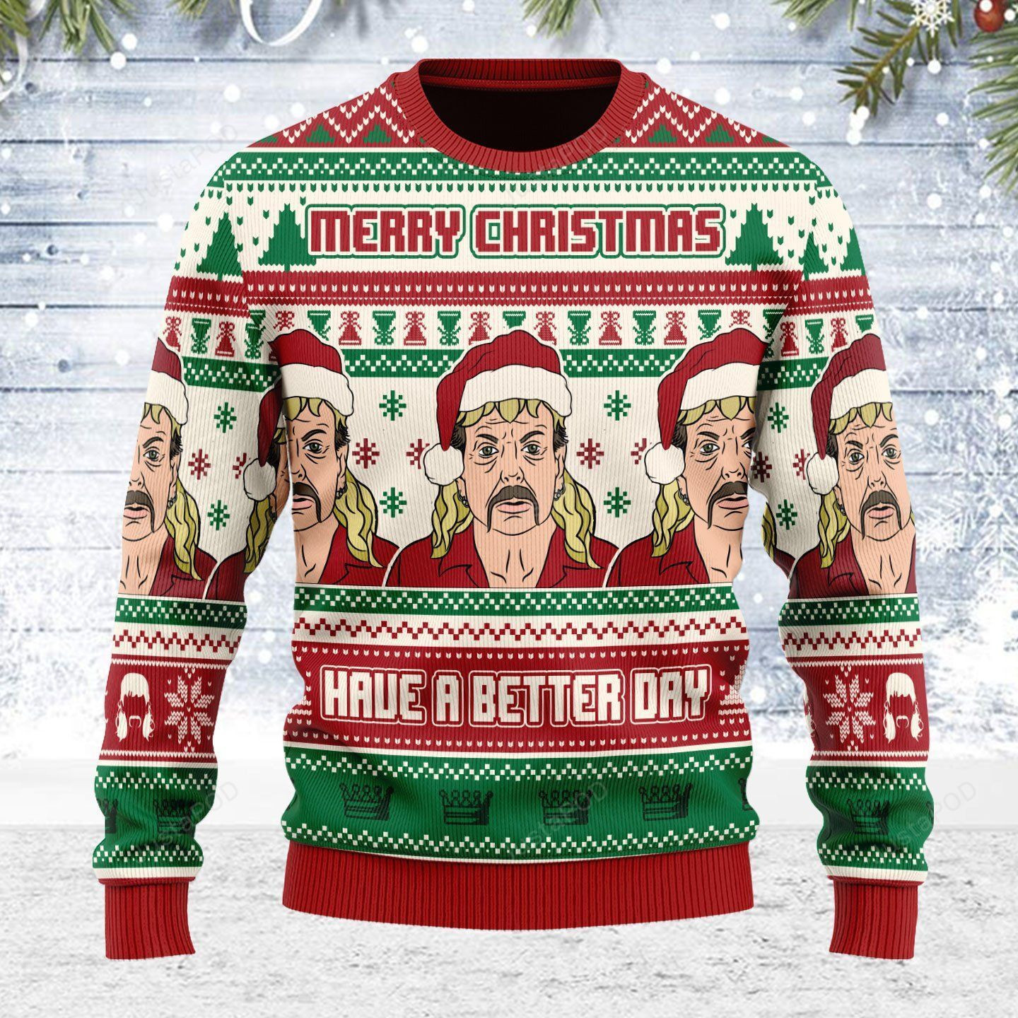 Merry Christmas Have A Better Day Ugly Christmas Sweater Adult 3D Funny Matching for family