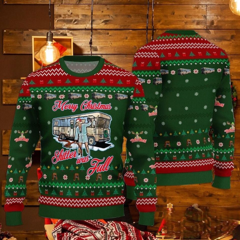 Merry Christmas Sh*tter Was Full 3D shirt, 80s Movie Ugly Christmas Vacation Sweater