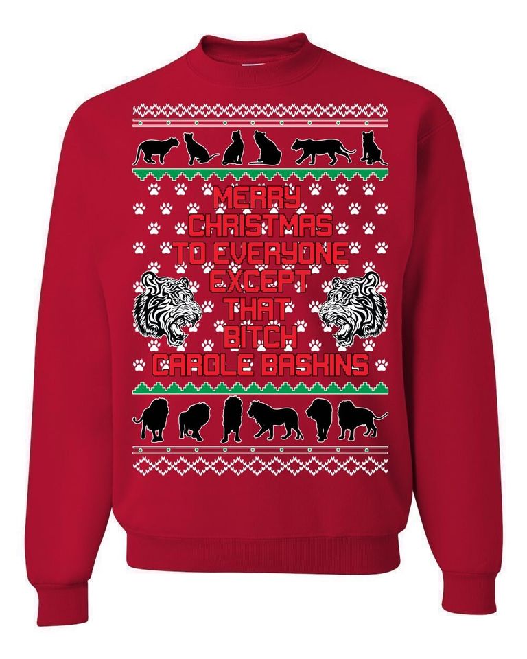 Merry Xmas To Everyone BUT Carole Baskins Ugly Christmas Sweater - Image 3