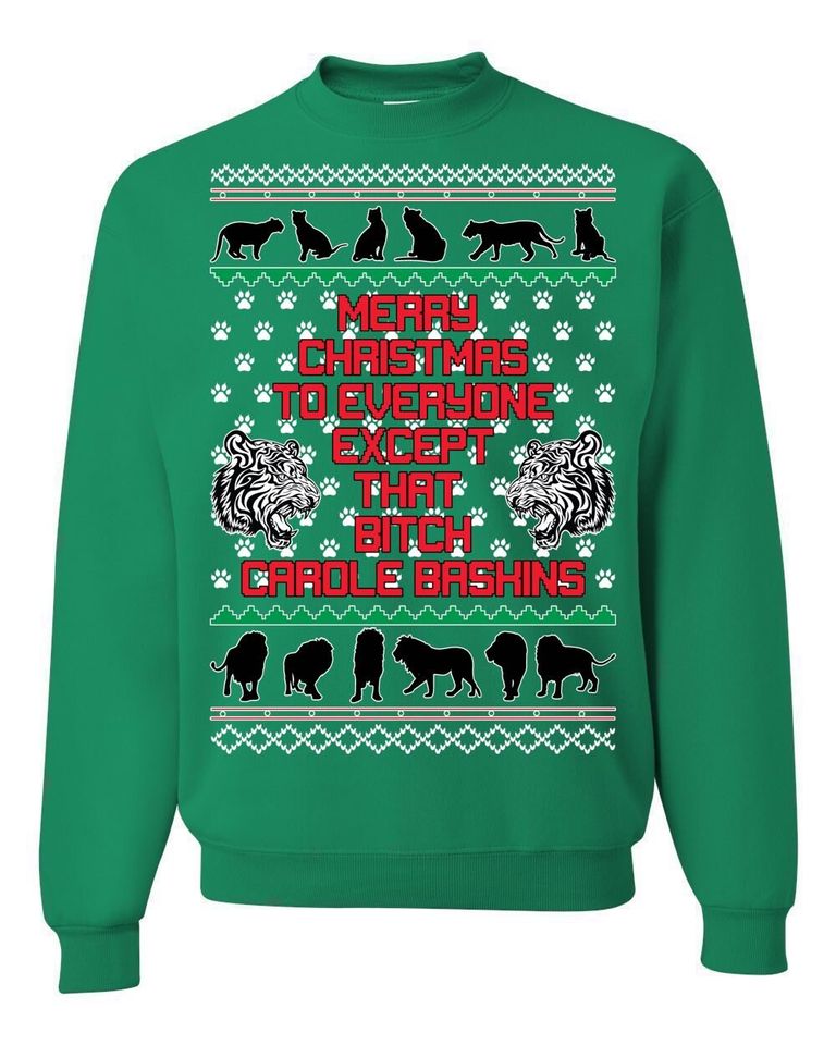 Merry Xmas To Everyone BUT Carole Baskins Ugly Christmas Sweater - Image 2