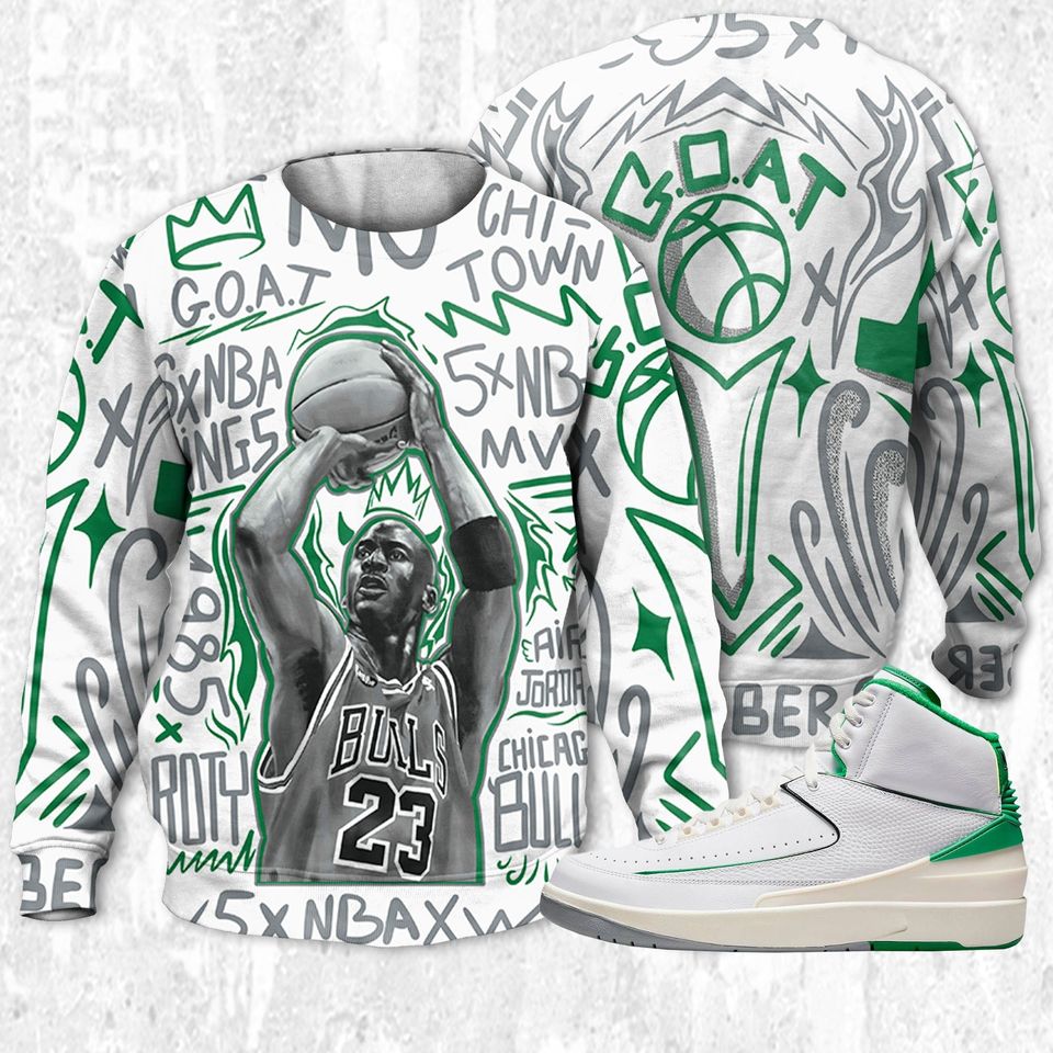 MJ The Goat 3D Doodles MJ Unisex Sweatshirt 3D match Jordan 2 Lucky Green