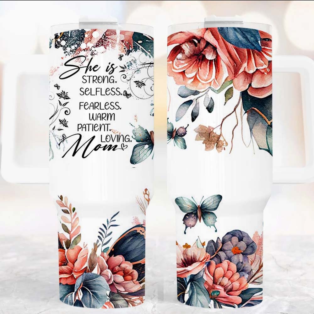 Mom Affirmations Floral Custom Stanley Cup 40 oz 30 oz Tumbler With HandleTVC2301962
