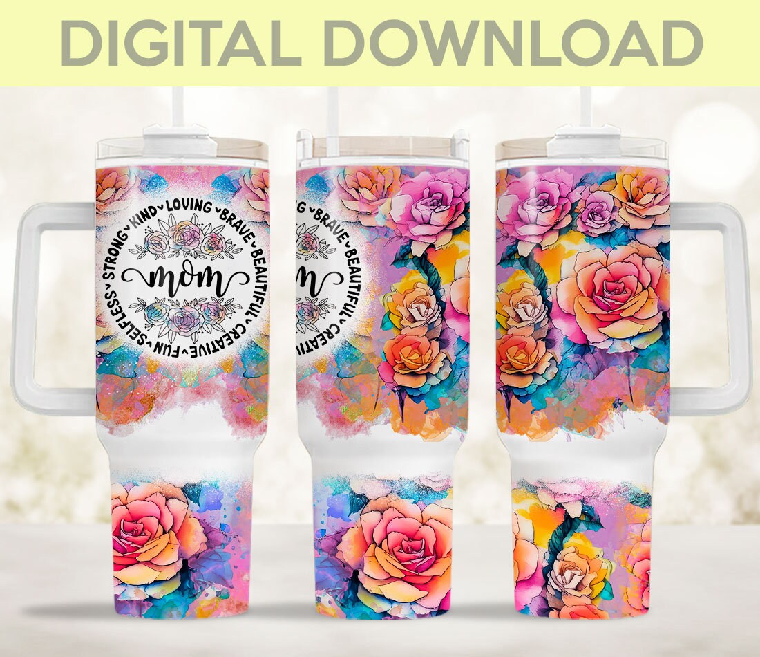Mom Affirmations Watercolor Flowers Custom Stanley Cup 40 oz 30 oz Tumbler With HandleTVC2301965