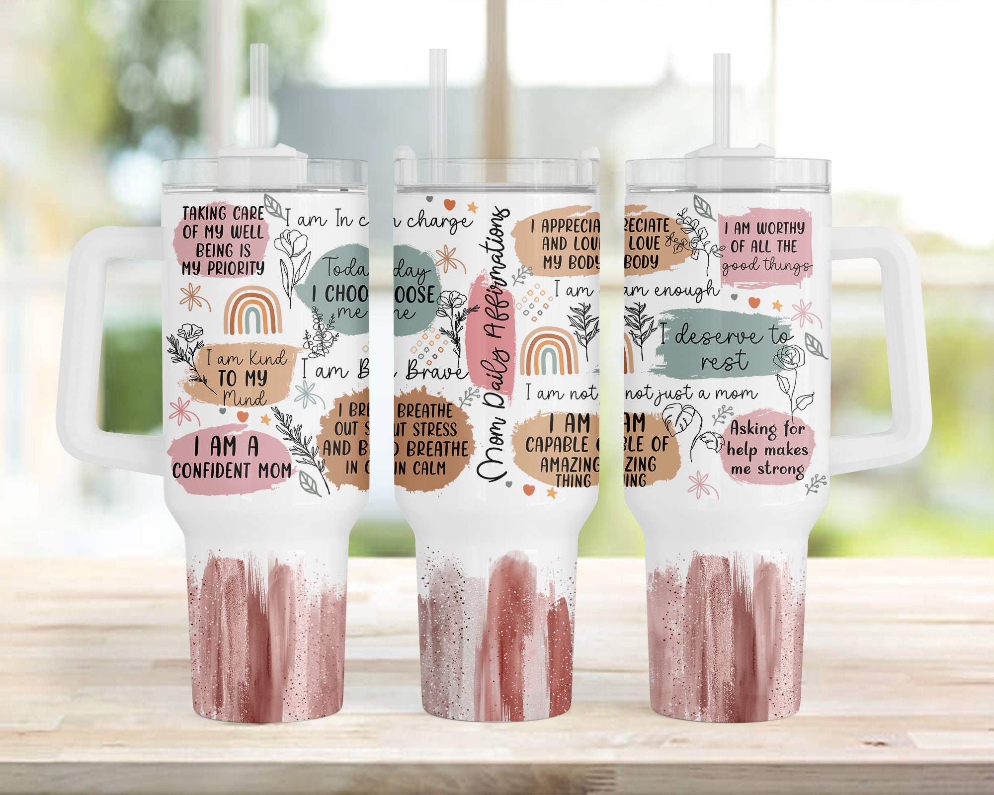 Mom Daily Affirmations Custom Stanley Cup 40 oz 30 oz Tumbler With HandleTVC2301957