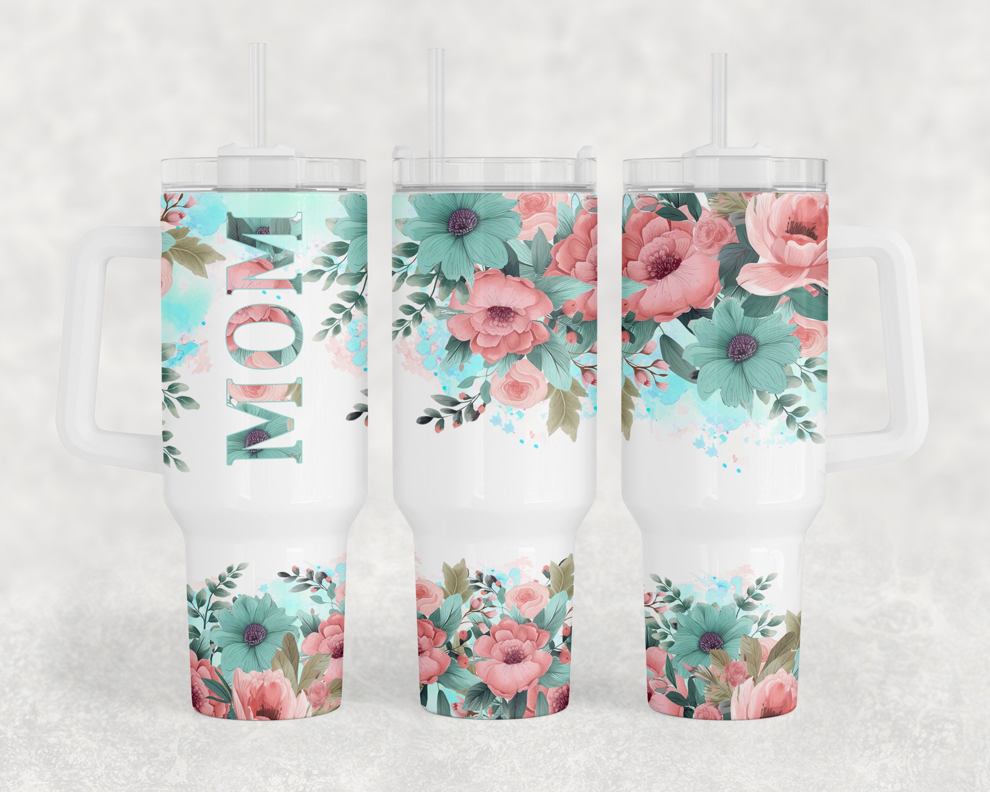 Mom Pink And Teal Floral Custom Stanley Cup 40 oz 30 oz Tumbler With HandleTVC2301958