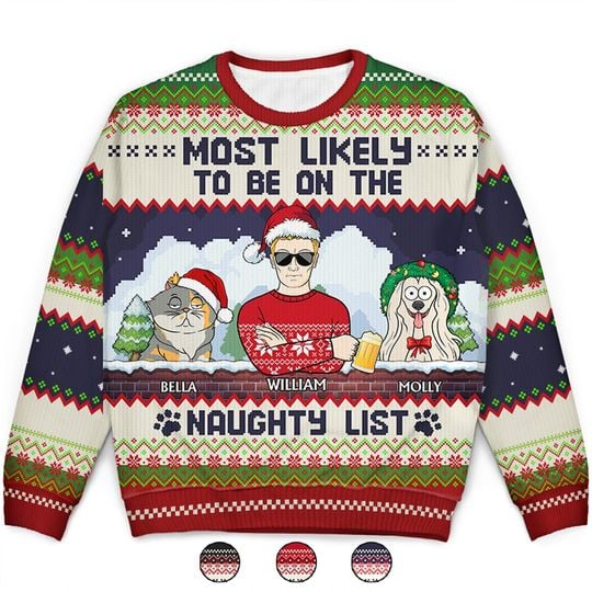Most Likely To Be On The Naughty List - Christmas Gifts For Dog Lovers, Cat Lovers - Personalized Unisex Ugly Sweater - Image 2