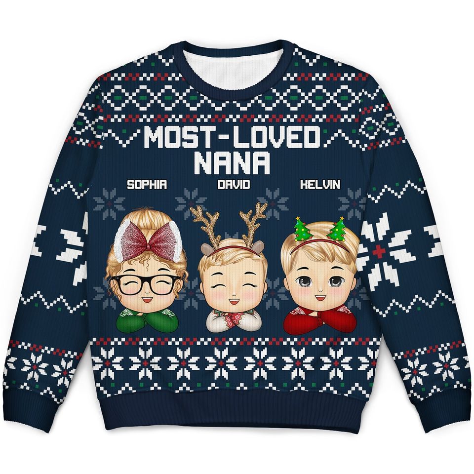 Most Loved Nana - Christmas, Loving Gift For Mom Ugly Sweatshirt
