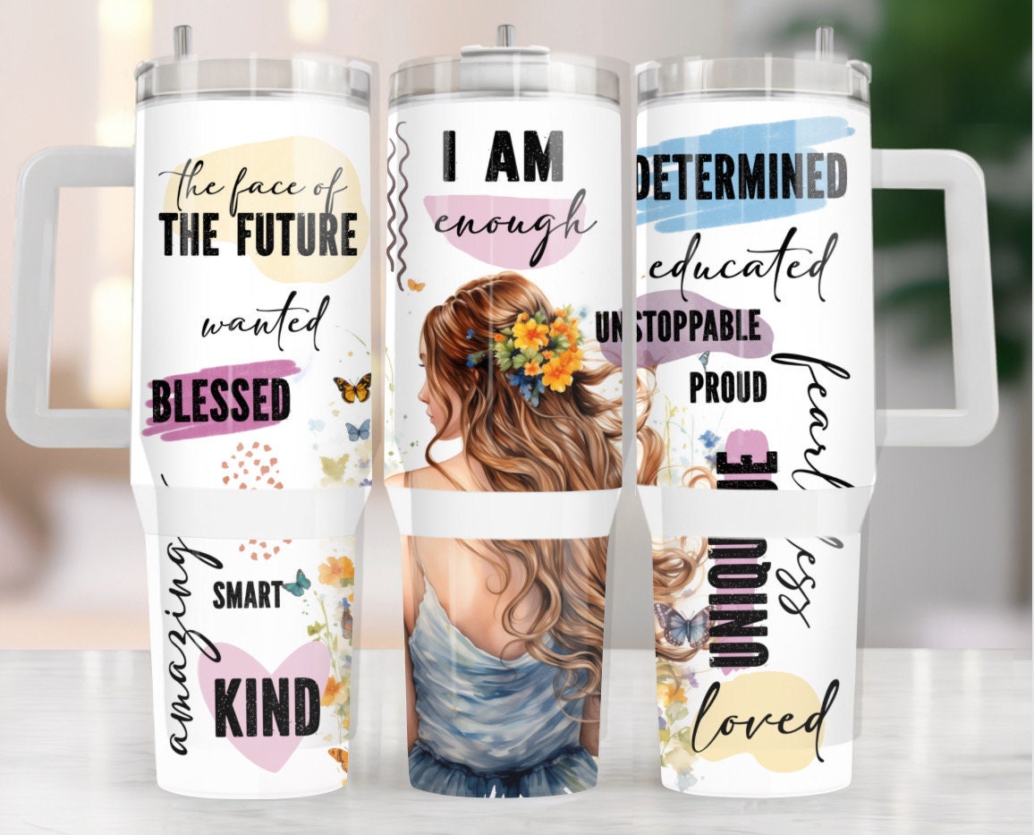 Motivational Self Affirmations Custom Stanley Cup 40 oz 30 oz Tumbler With HandleTVC2301972
