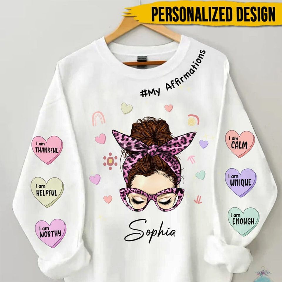 My Afirmations Personalized 3D Ã†Â¯weatshirt Messy Bun - Gift For Mom, Girl Bestie