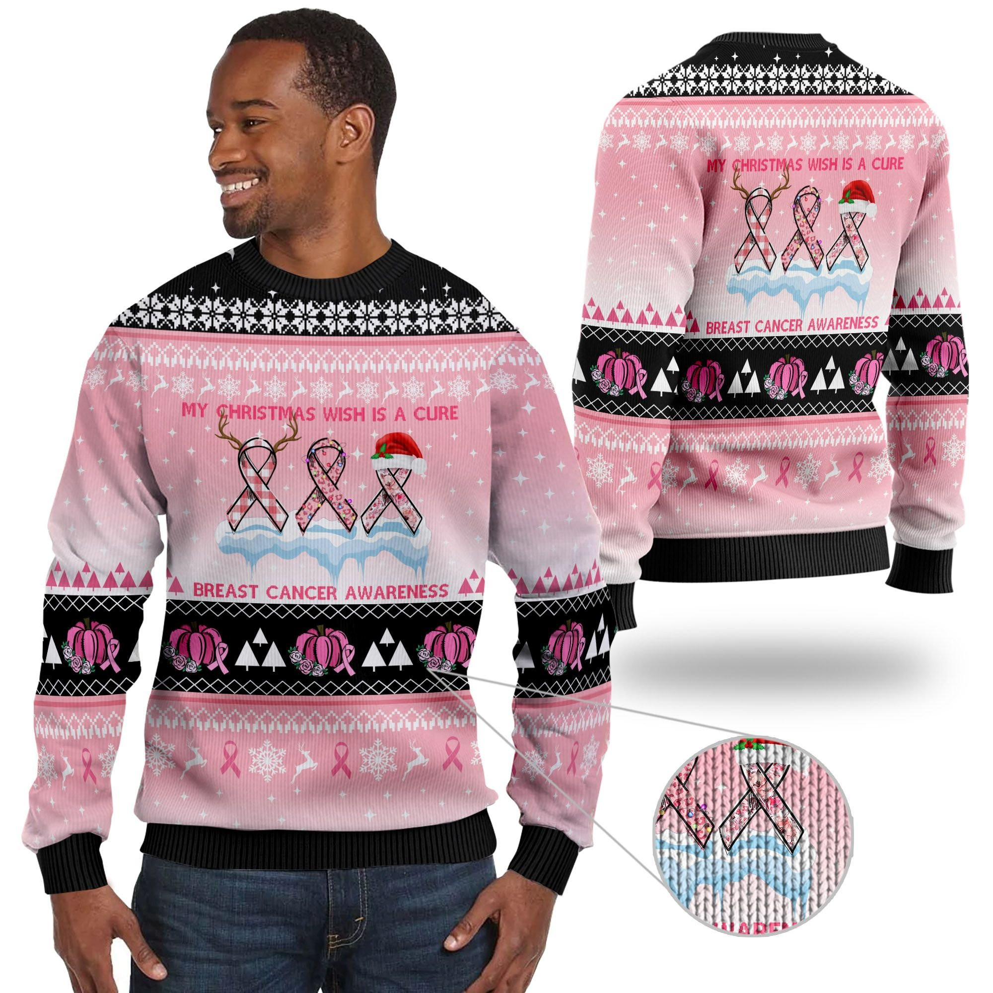 My Christmas Wish Is A Cure Breast Cancer Awareness For Breast Cancer Supporters Ugly Christmas Sweater Adult 3D Funny Matching for family