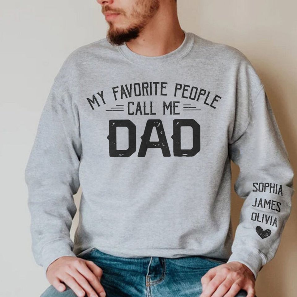 My Favorite People Call Me Papa - Family Personalized Custom Unisex Sweatshirt With Design On Sleeve - Christmas Gift For Dad - Image 2