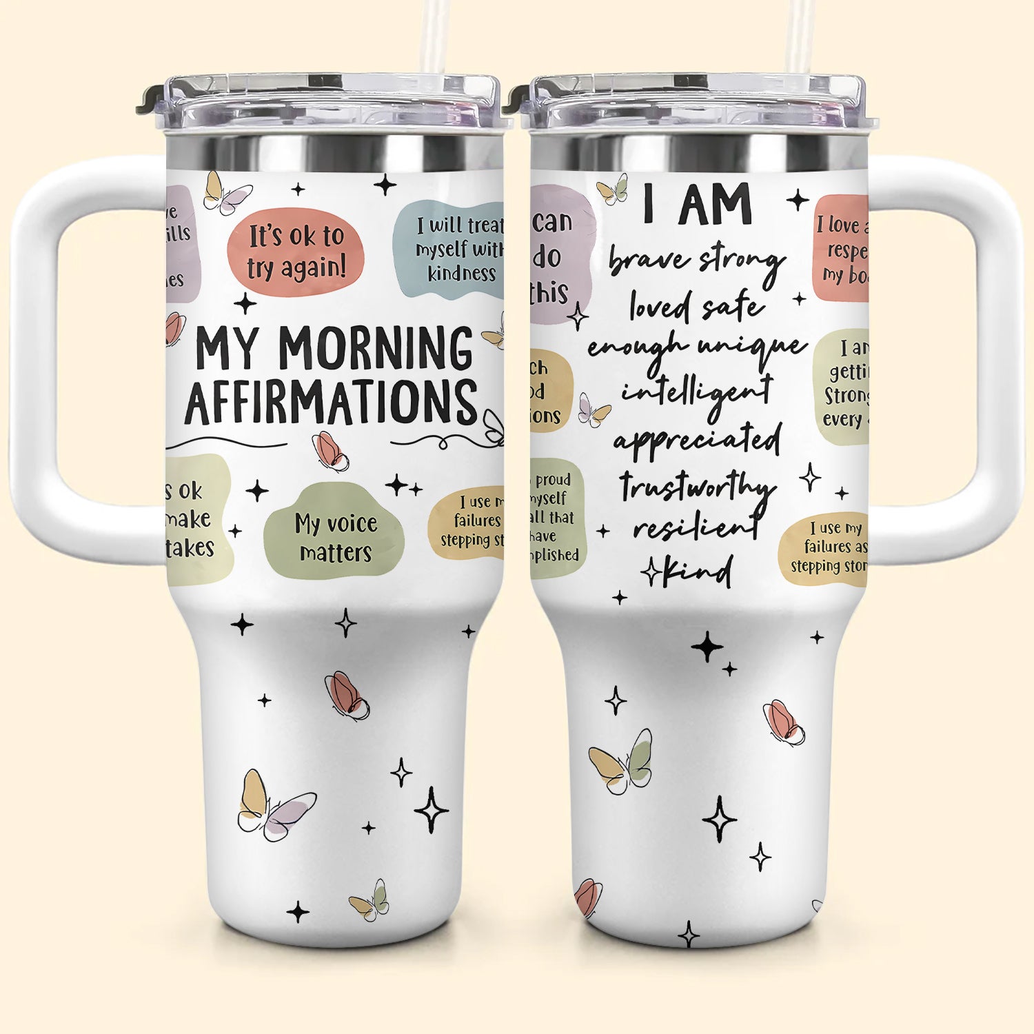 My Morning Affirmations Custom Stanley Cup 40 oz 30 oz Tumbler With HandleTVC2301737