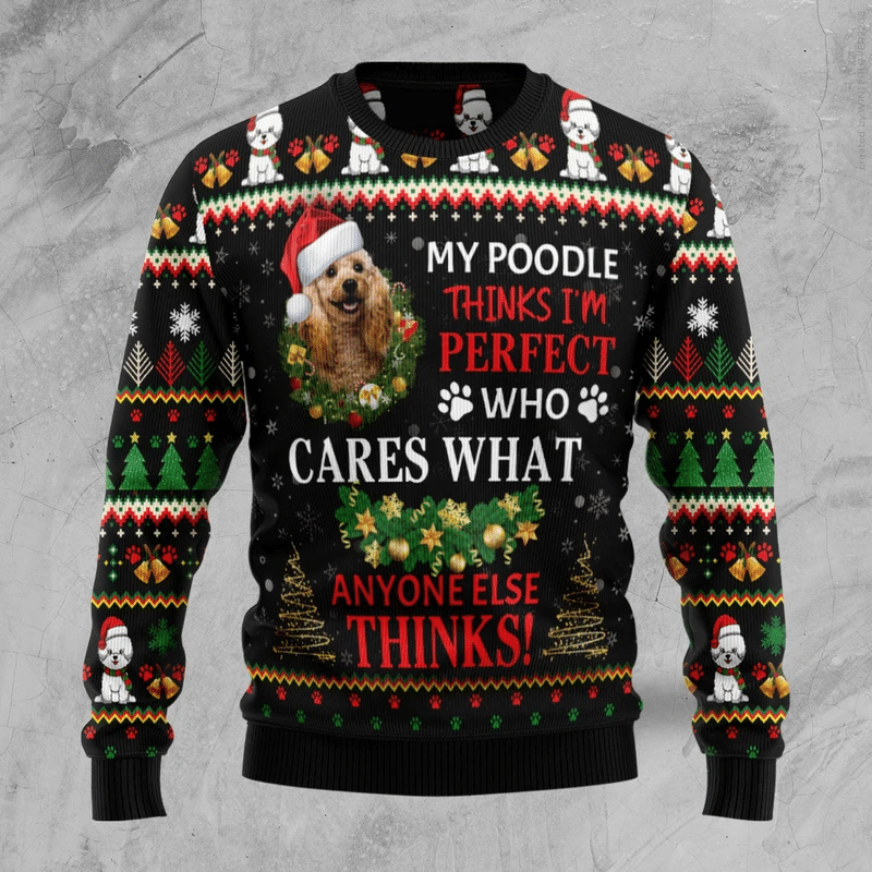 My Poodle Thinks Im Perfect Ugly Christmas Sweater Adult 3D Funny Matching for family - Image 2