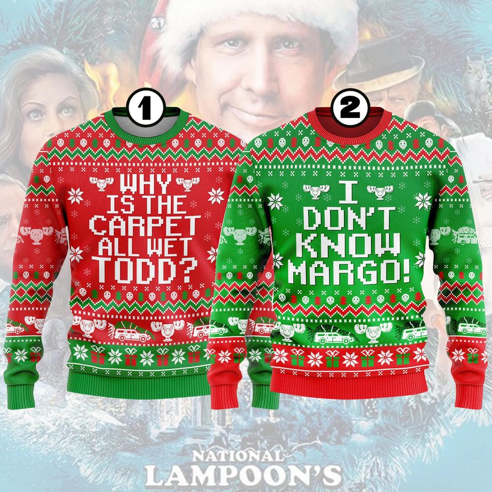 National Lampoon's Christmas Vacation Ugly Sweater, I Don't Know Margo And Why is the Carpet All Wet Todd Sweater, Christmas Couple Gift
