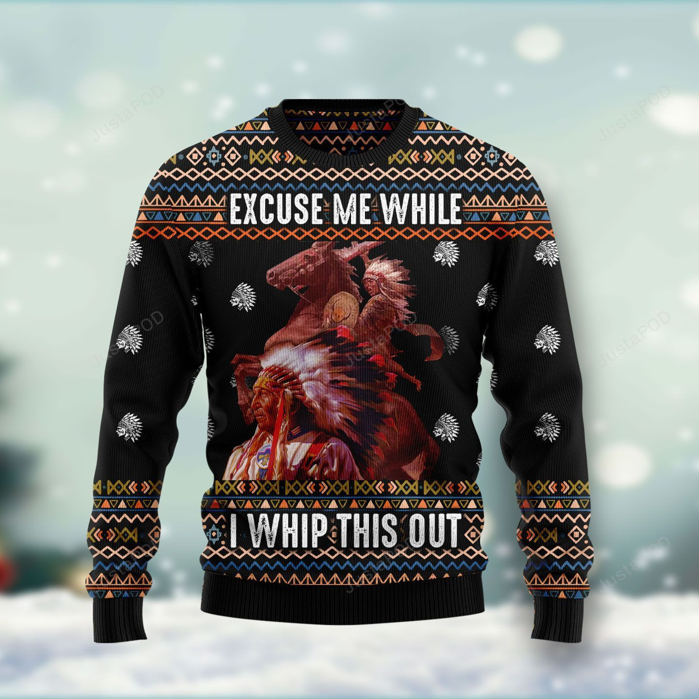 Native Excuse Me While I Whip This Out Christmas Ugly Christmas Sweater Adult 3D Funny Matching for family