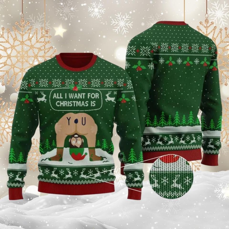 Naughty Elf Christmas Ugly Sweater, All I Want For Christmas Is You Sweater