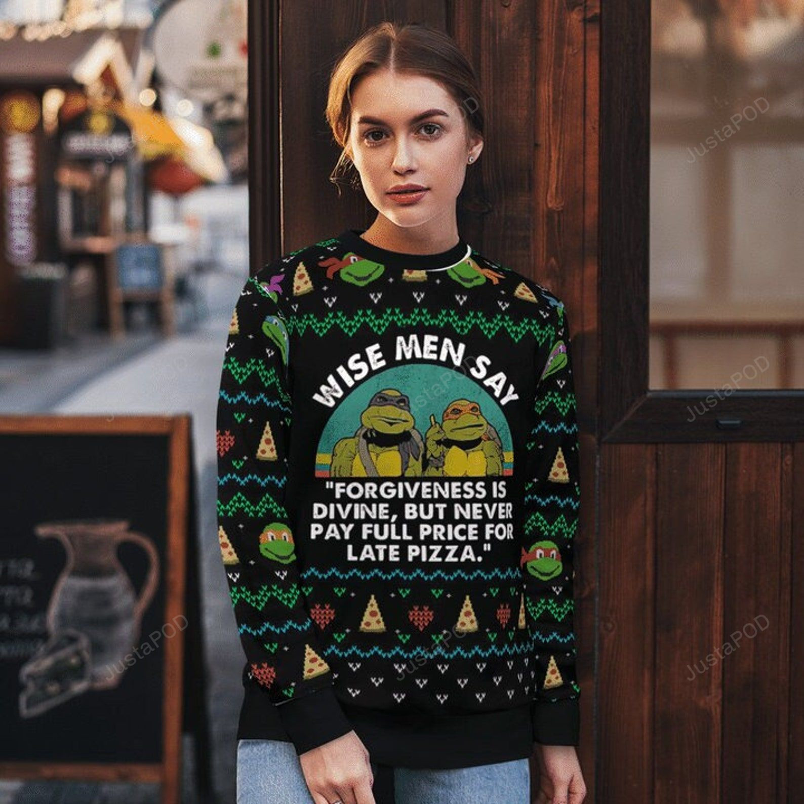 Ninja Turtles Wise Man Say Forgiveness Is Divine, But Never Pay Full Price For Late Pizza Ugly Christmas Sweater Adult 3D Funny Matching for family
