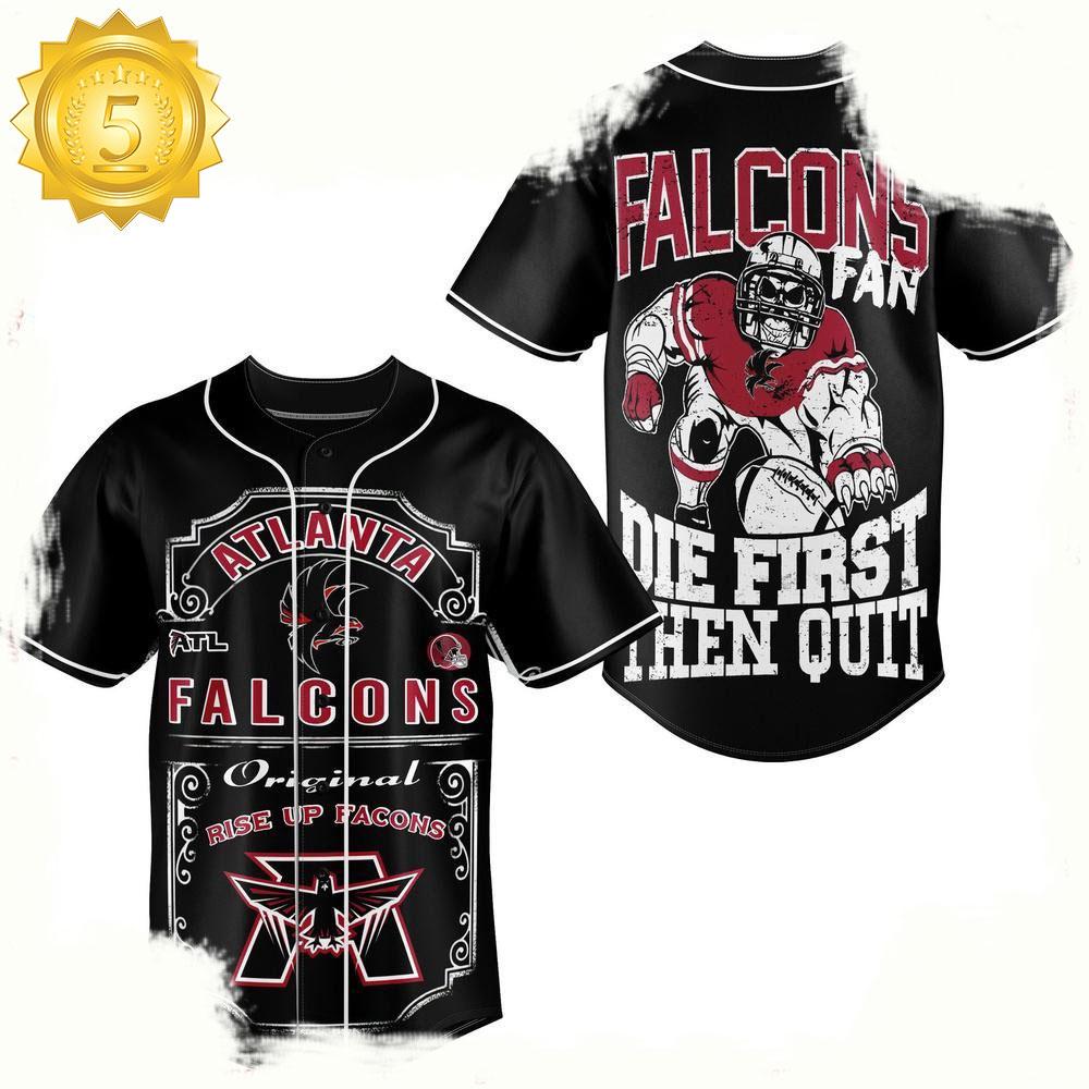 NLF Atlanta Falcons Die First Then Quit Baseball Jersey