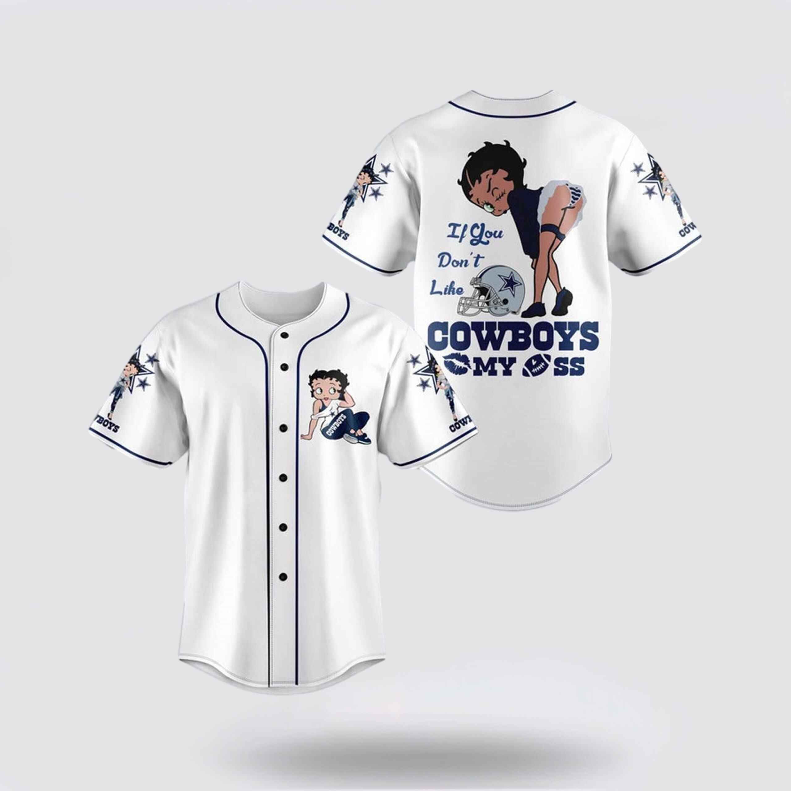 NLF Dallas Cowboys Baseball Jersey American Football Team If You Don?T Like Cowboys Betty Boop White Blue Jersey Shirt