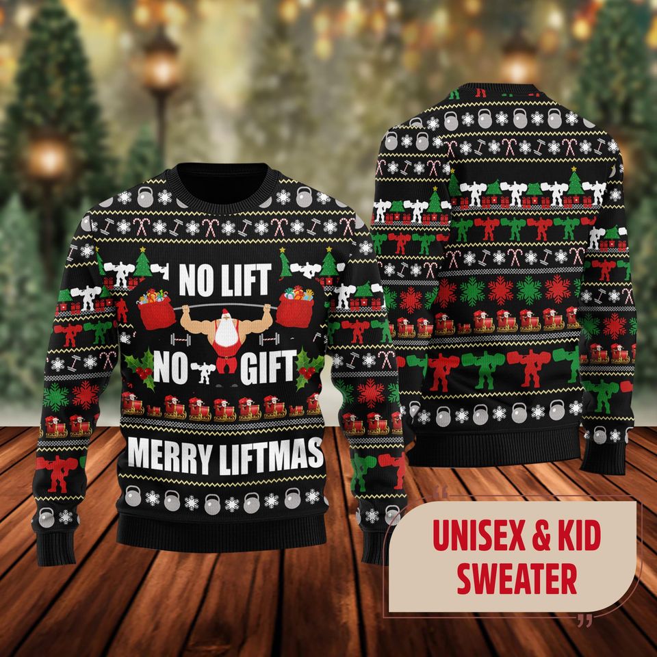 No Lift No Gift Quotes 3D All Over Printed T-shirt, Gymer Ugly Christmas Sweater