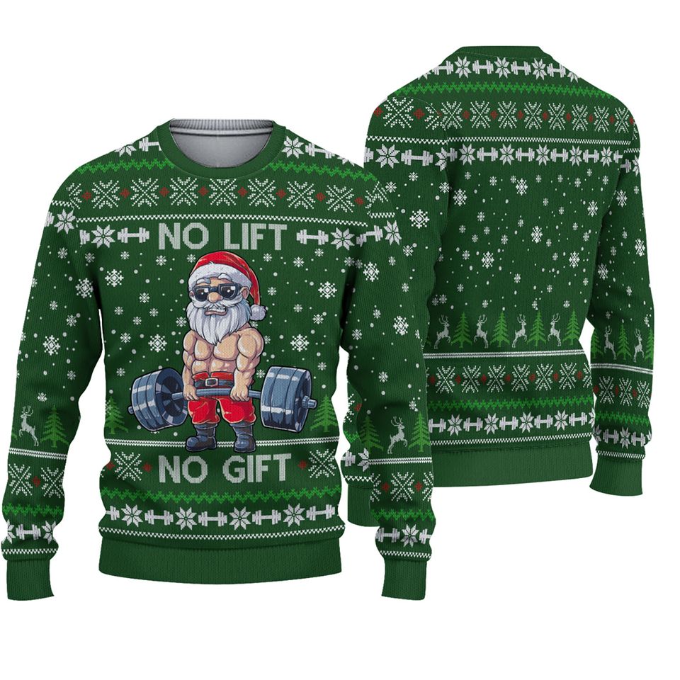 No Lift No Gift Ugly Christmas Sweater