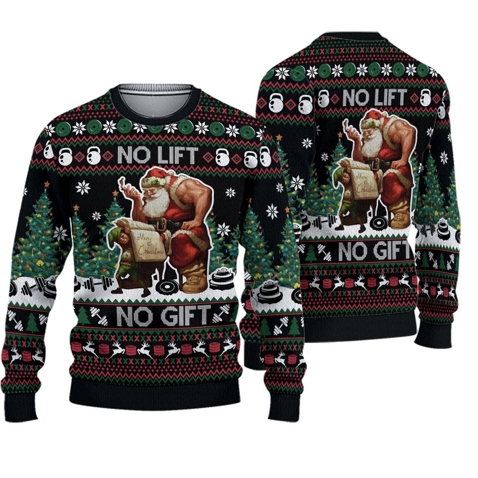 No Lift No Gift Ugly Christmas Sweater
