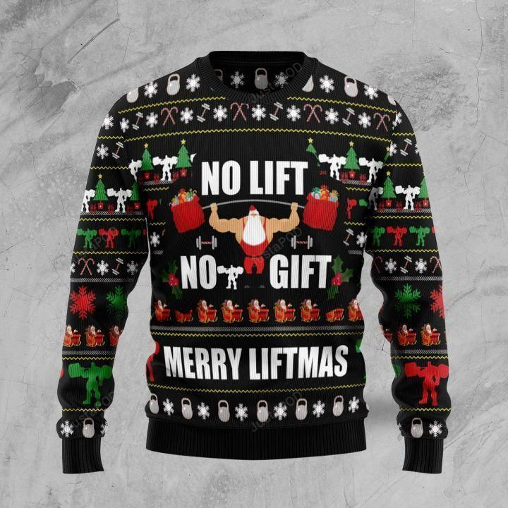 No Lift No Gift Ugly Christmas Sweater Adult 3D Funny Matching for family