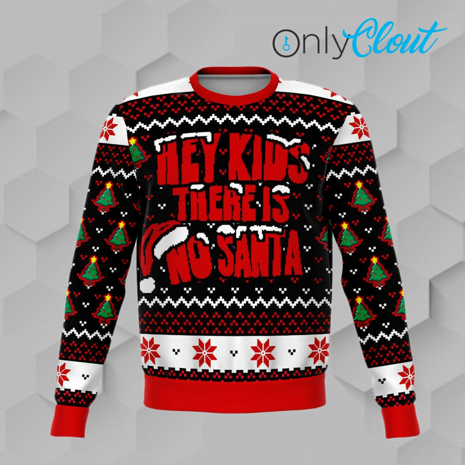 No Santa Funny Ugly Christmas Sweater Adult 3D Funny Matching for family