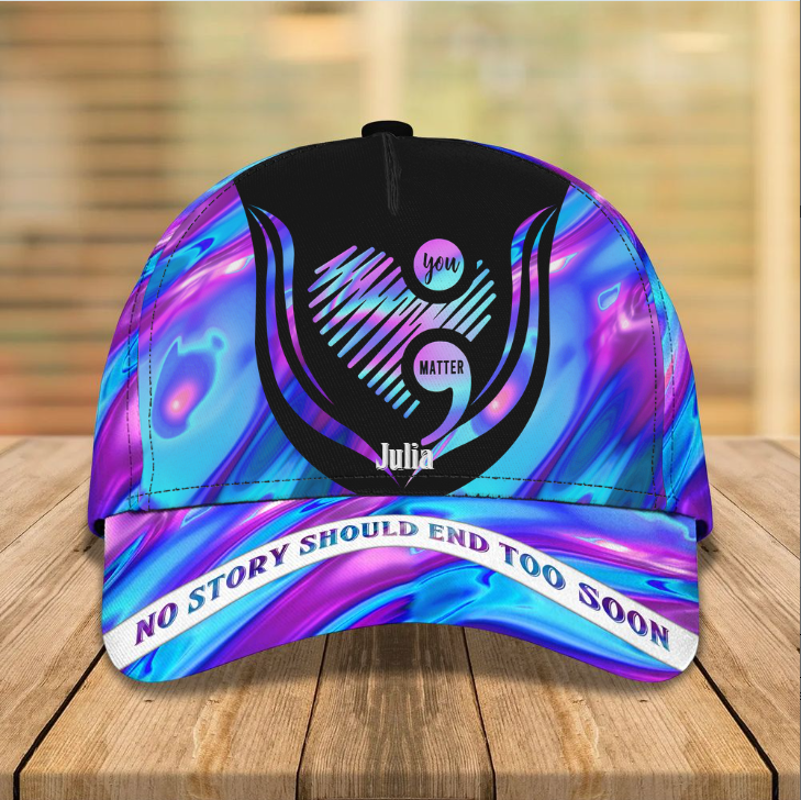 No Story Should End Too Soon, Personalized 3D Classic Cap, Custom Name Hat for Women, Friends Trucker Hats Custom Hats Gifts For Men & Women