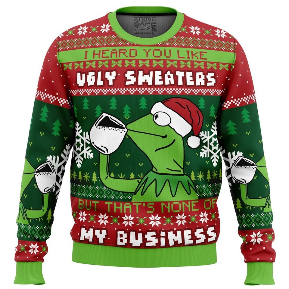 None Of My Business K the frog Ugly Christmas Sweater, Christmas Sweater