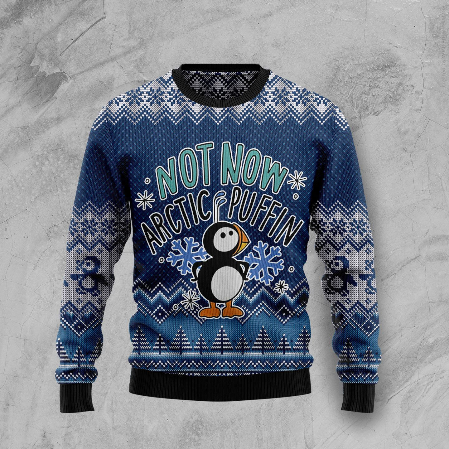 Not Now Arctic Puffin Ugly Christmas Sweater Adult 3D Funny Matching for family