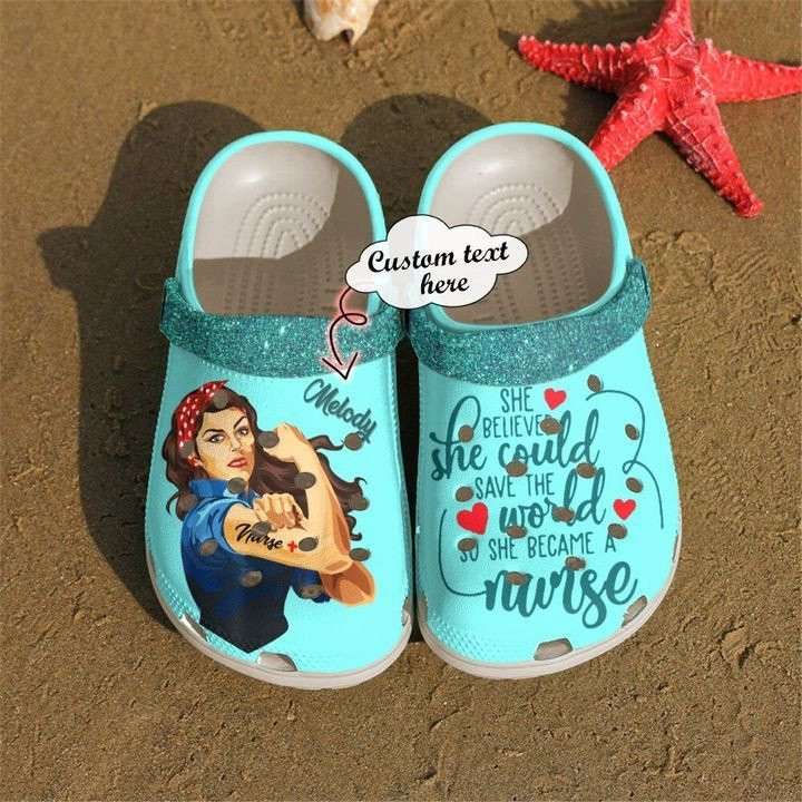 Nurse Personalized She Believed Could clog Shoes Nurse