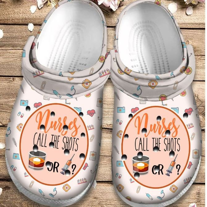 Nurses Call The Shots Shoes Clogs Birthday Gift