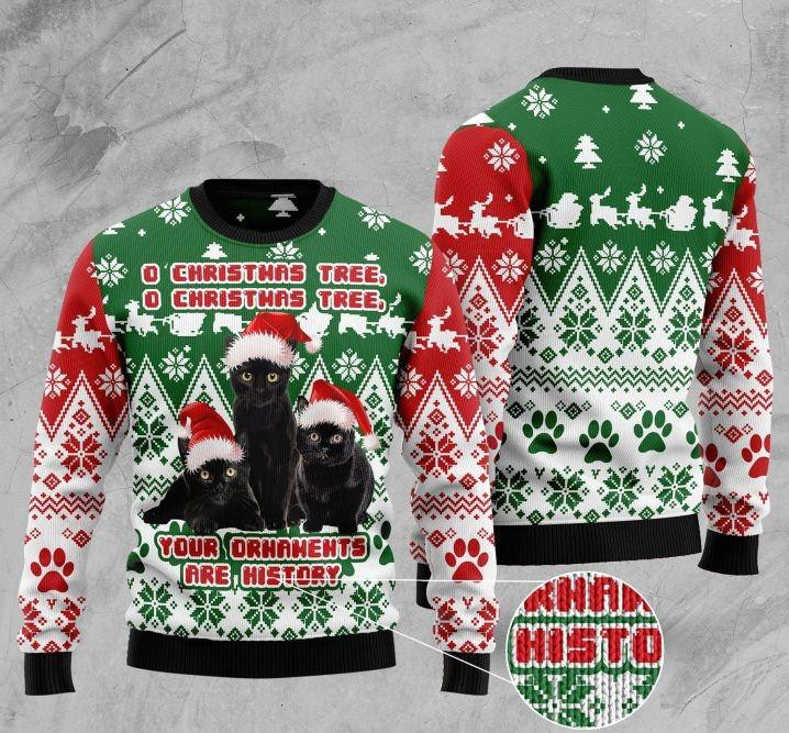 O Christmas Tree O Christmas Tree Your Ornaments Are History Cat Ugly Christmas Sweater Adult 3D Funny Matching for family