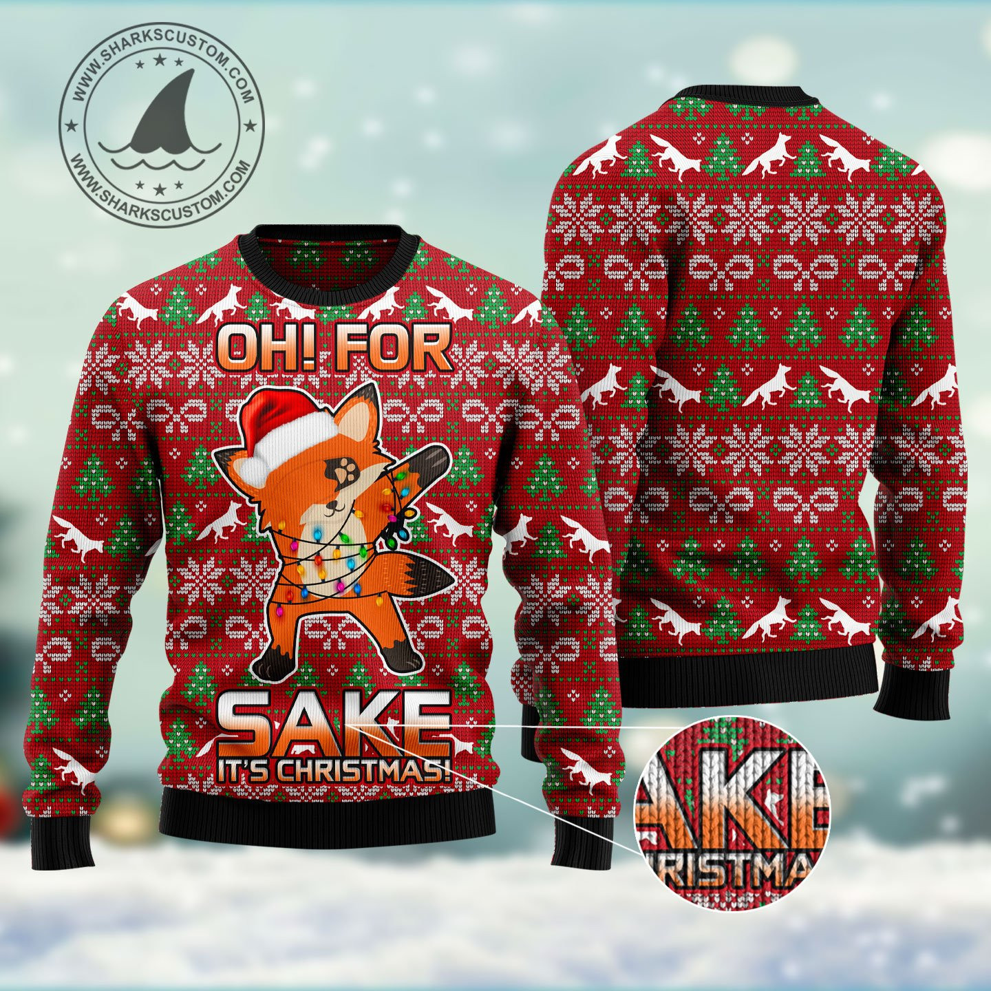 Oh For Fox Sake Ugly Christmas Sweater Adult 3D Funny Matching for family