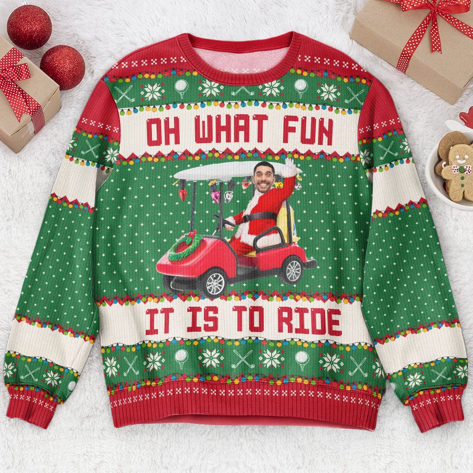 Oh What Fun It Is To Ride - Golfing Christmas Team - Personalized Photo Ugly Sweatshirt