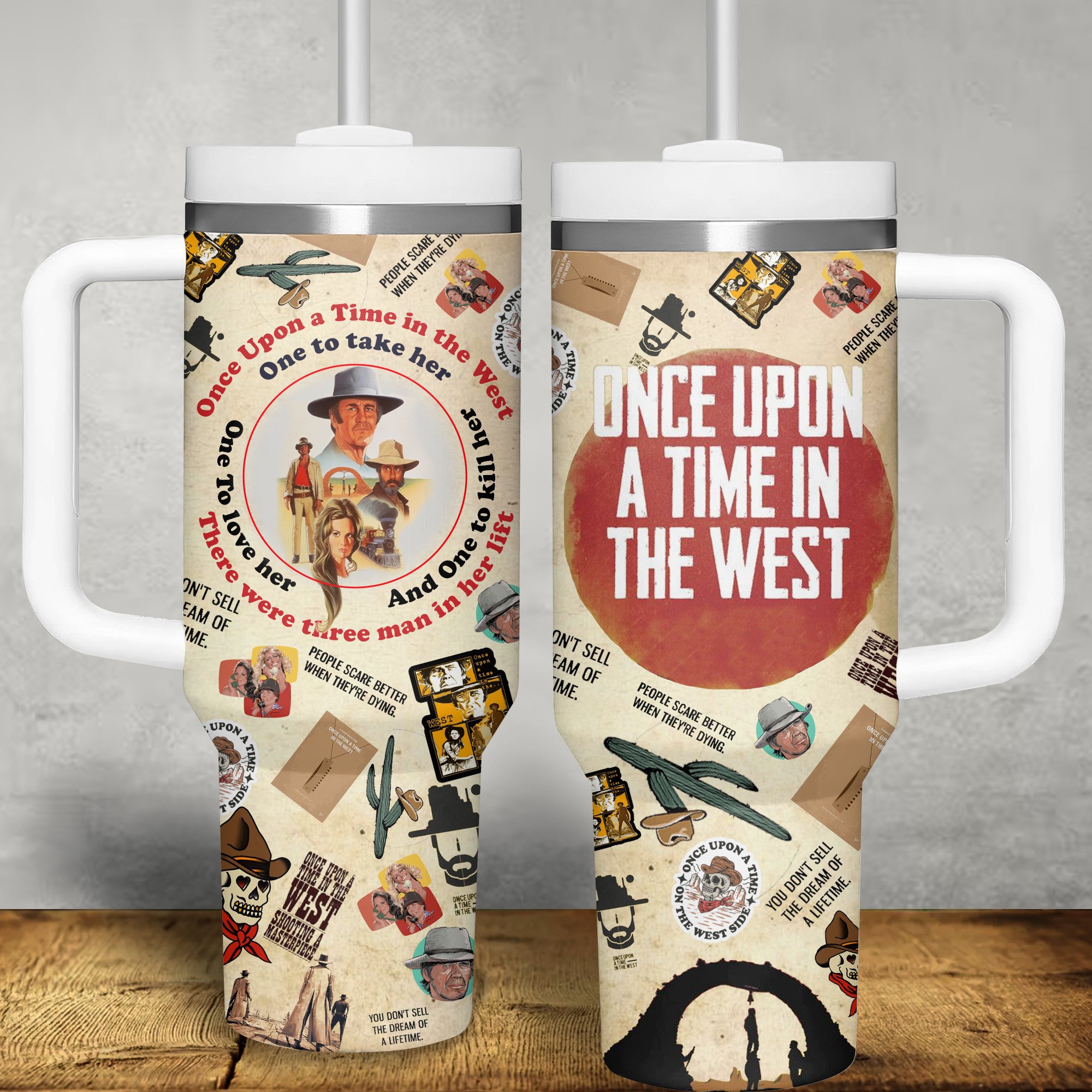 Once Upon A Time In The West Movies Custom Stanley Cup 40 oz 30 oz Tumbler With HandleTVC2301515