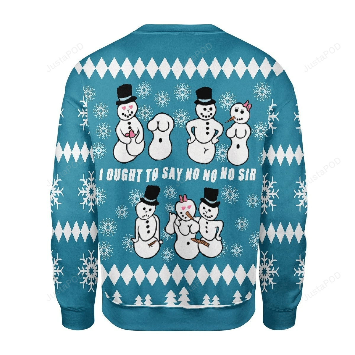 Ought To Say No No No Sir Ugly Christmas Sweater Adult 3D Funny Matching for family - Image 2