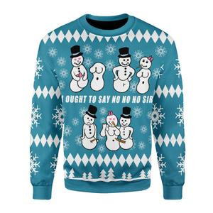 Ought To Say No No No Sir Ugly Christmas Sweater Adult 3D Funny Matching for family