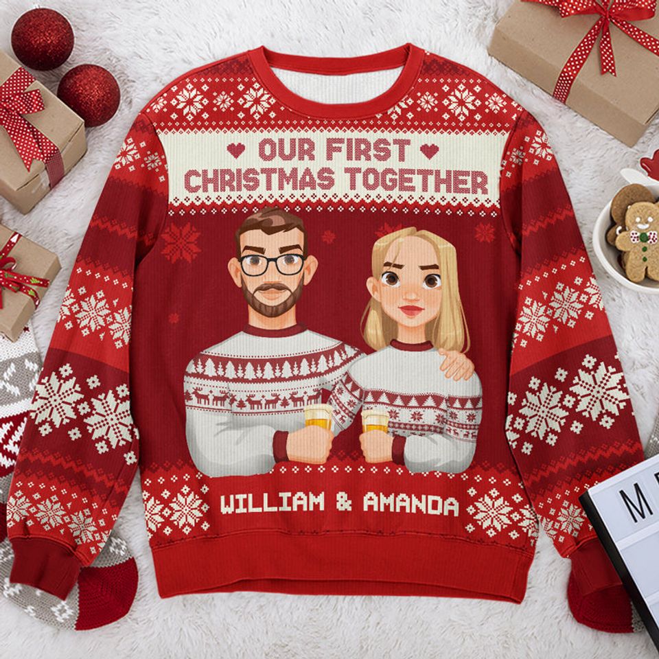 Our First Christmas Together - Couple Personalized Ugly Sweatshirt - Christmas Gift For Husband Wife, Anniversary
