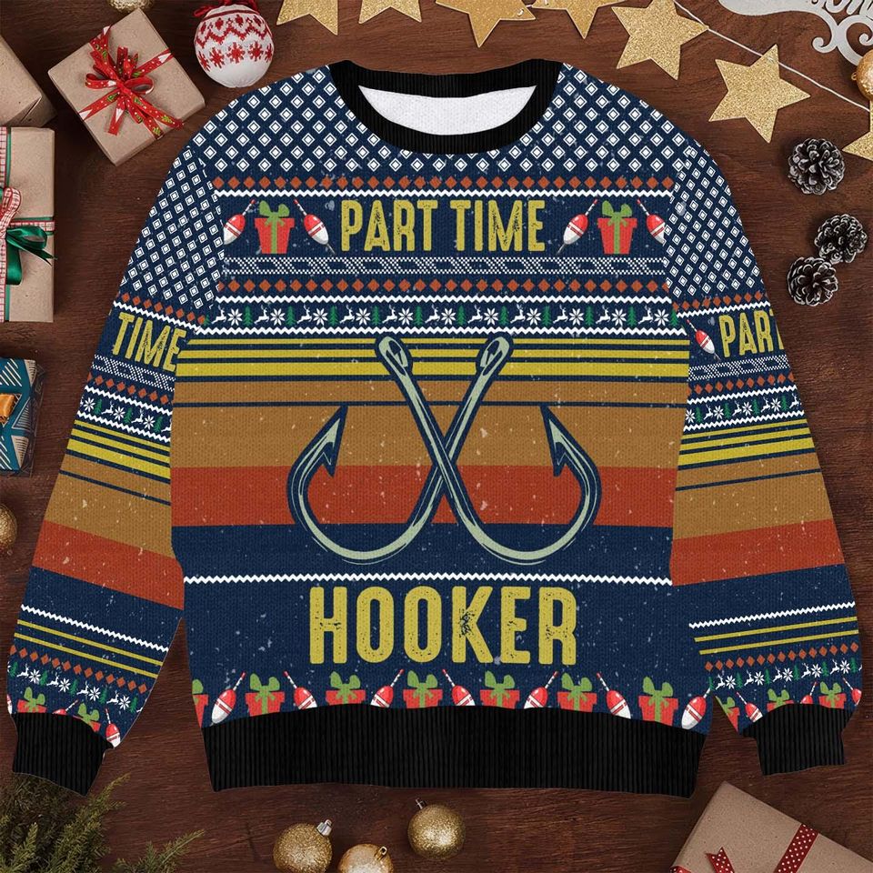 Part Time Hooker Ugly Christmas Sweater - Funny Fishing Holiday Knit