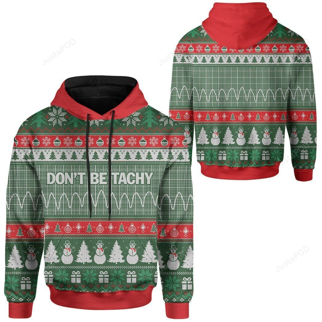 Pattern Don'T Be Tachy For Christmas Ugly Christmas Sweater Adult 3D Funny Matching for family
