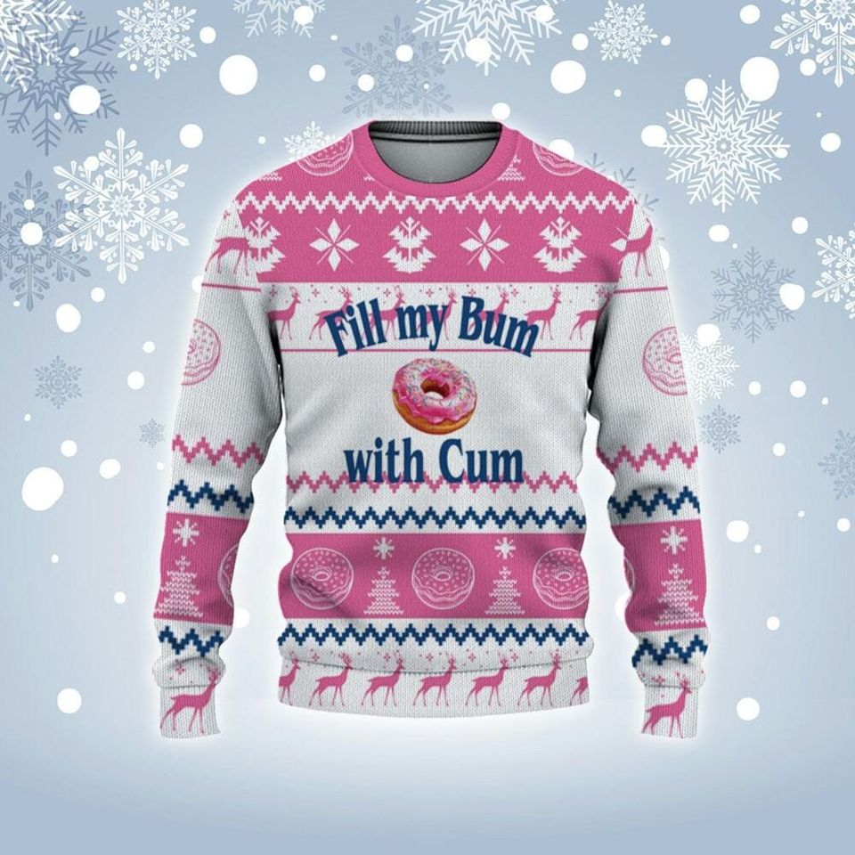 Personalized Fill My Bum With C*m Christmas Holiday Ugly Sweater Pink And White - Image 3