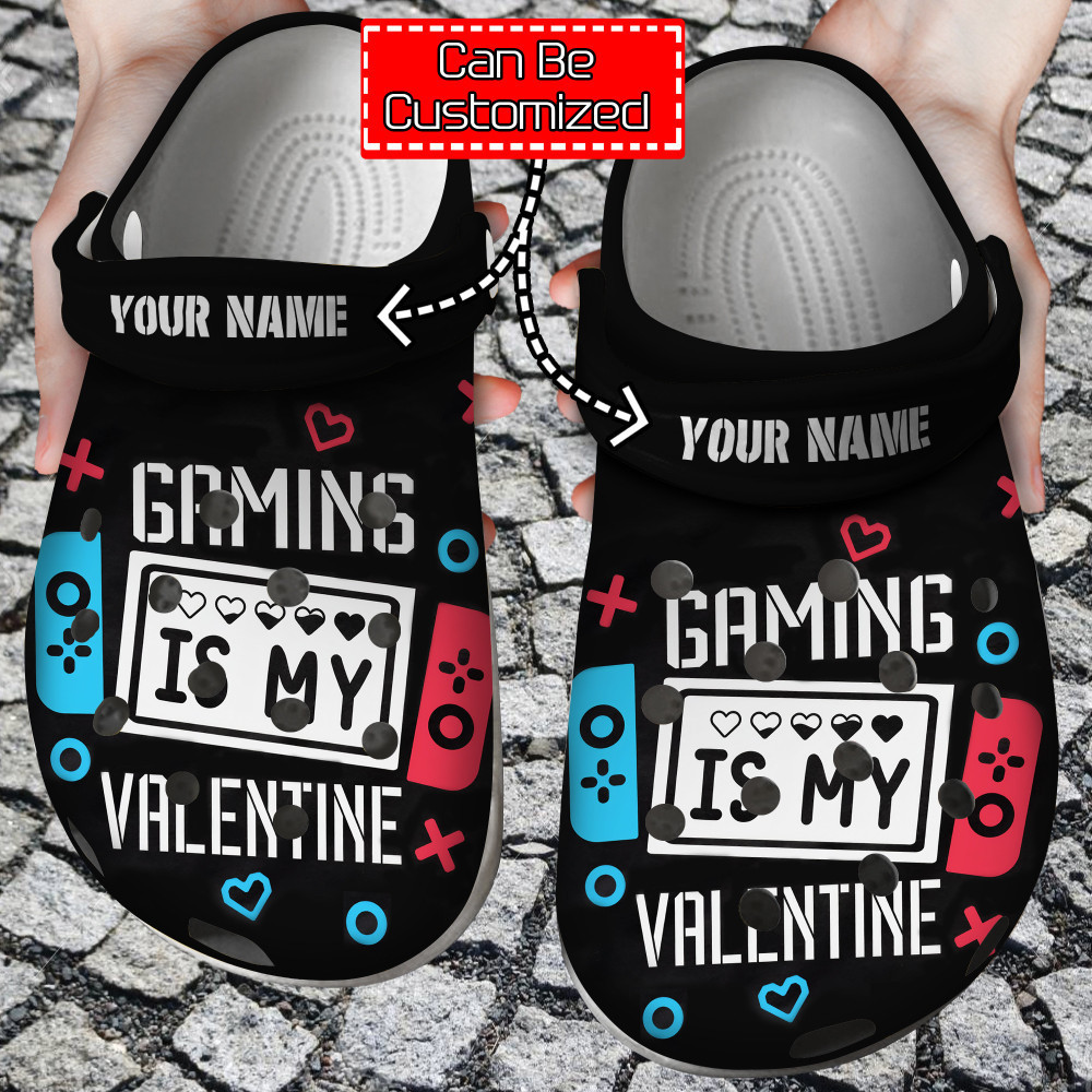 Personalized Gaming Is My Valentine clog Shoes For Men And Women