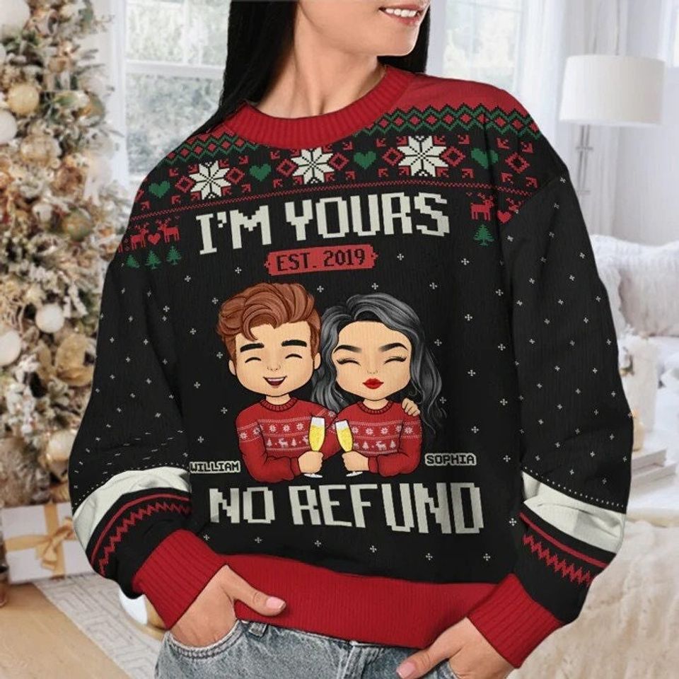 Personalized I'm Yours No Refund Sweater