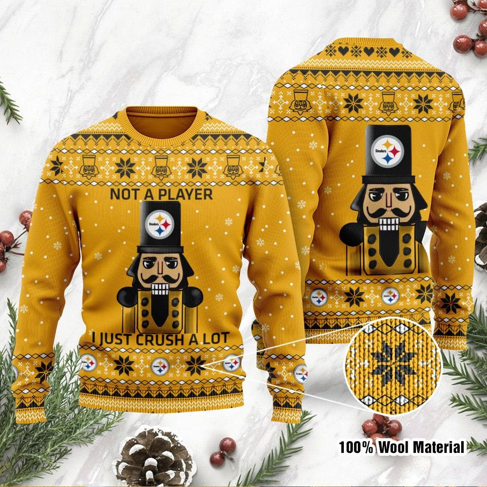Pittsburgh Steelers I Am Not A Player I Just Crush Alot Ugly Christmas Sweater Adult 3D Funny Matching for family